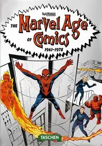 The Marvel Age of Comics 1961-1978 - Thomas Roy