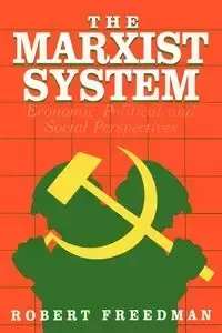 The Marxist System - Robert Freedman