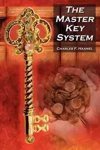 The Master Key System - Charles F. Haanel