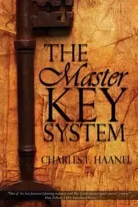 The Master Key System - Charles F. Haanel