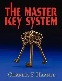 The Master Key System - Haanel Charles F.