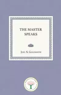 The Master Speaks - Goldsmith Joel S.
