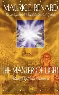 The Master of Light - Maurice Renard