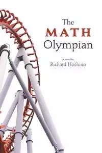 The Math Olympian - Richard Hoshino