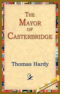 The Mayor of Casterbridge - Thomas Hardy