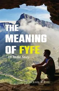 The Meaning of Fyfe - John Fyfe