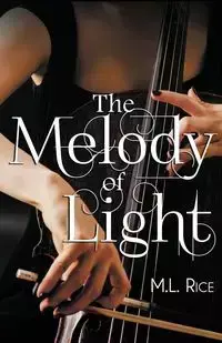 The Melody of Light - Rice M.L.