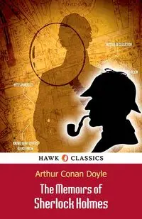 The Memoirs of Sherlock Holmes - Doyle Arthur Conan