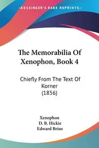 The Memorabilia Of Xenophon, Book 4 - Xenophon