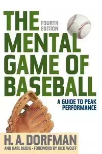 The Mental Game of Baseball - Dorfman H.A.