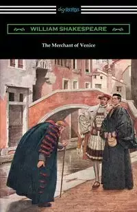 The Merchant of Venice (Annotated by Henry N. Hudson with an Introduction by Charles Harold Herford) - William Shakespeare