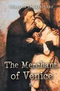 The Merchant of Venice - William Shakespeare