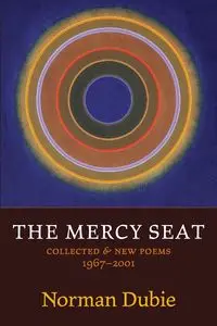 The Mercy Seat - Norman Dubie