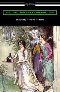 The Merry Wives of Windsor - William Shakespeare