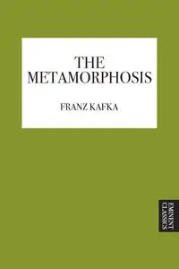 The Metamorphosis - Kafka Franz