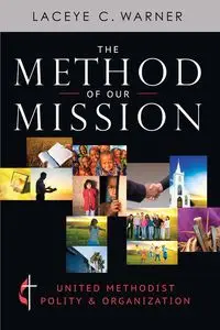 The Method of Our Mission - Warner Laceye C.