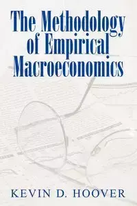 The Methodology of Empirical Macroeconomics - Kevin D. Hoover