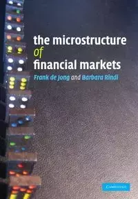 The Microstructure of Financial Markets - Jong Frank de