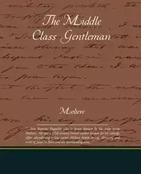 The Middle Class Gentleman - Moliere