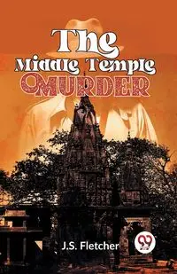 The Middle Temple Murder - Fletcher J.S.