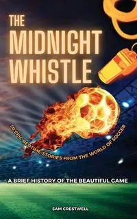 The Midnight Whistle - Sam Crestwell