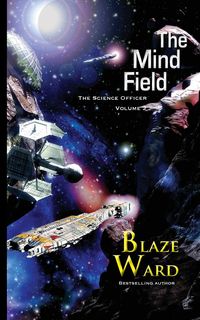 The Mind Field - Ward Blaze