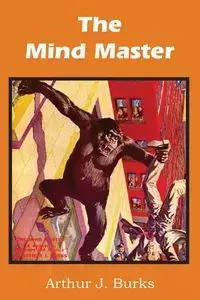 The Mind Master - Arthur J. Burks