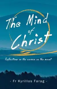 The Mind of Christ - Farag Fr Kyrillos