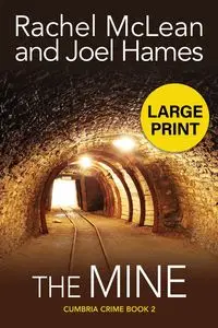 The Mine (Large Print) - Rachel McLean