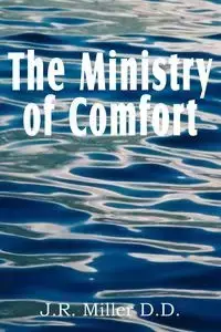 The Ministry of Comfort - Miller J. R.