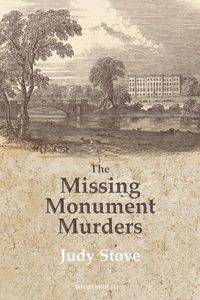 The Missing Monument Murders - Judy Stove