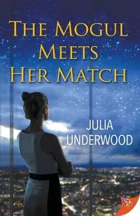 The Mogul Meets Her Match - Julia Underwood