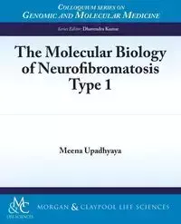 The Molecular Biology of Neurofibromatosis Type 1 - Upadhyaya Meena