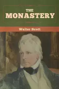 The Monastery - Scott Walter