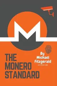 The Monero Standard - Michael Fitzgerald