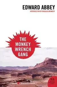 The Monkey Wrench Gang - Abbey Edward