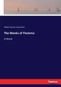 The Monks of Thelema - Walter Besant