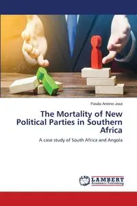 The Mortality of New Political Parties in Southern Africa - António José Paixão