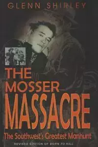 The Mosser Massacre - Shirley Glenn