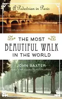 The Most Beautiful Walk in the World - John Baxter