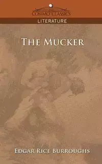 The Mucker - Edgar Burroughs Rice