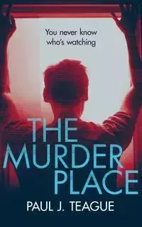 The Murder Place - Paul Teague J