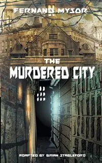 The Murdered City - Mysor Fernand