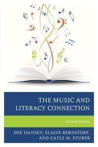 The Music and Literacy Connection, Second Edition - Dee Hansen