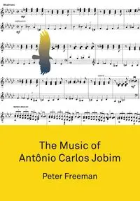 The Music of Antônio Carlos Jobim - Freeman Peter