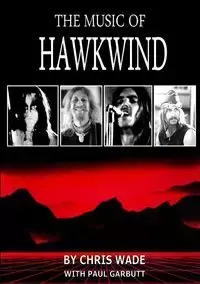 The Music of Hawkwind - Wade Chris