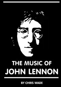 The Music of John Lennon - wade chris