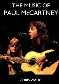 The Music of Paul McCartney - wade chris