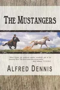 The Mustangers - Dennis Alfred