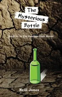 The Mysterious Bottle - Jones Neill